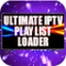 Ultimate IPTV Playlist Loader PRO