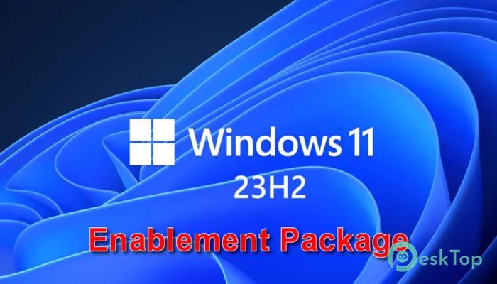 Windows 11 - Enablement Package Build 22631 Tam Sürüm Aktif Edilmiş Ücretsiz İndir