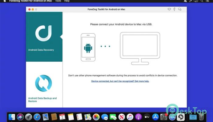 Скачать FoneDog Toolkit for Android 2.1.18 бесплатно для Mac