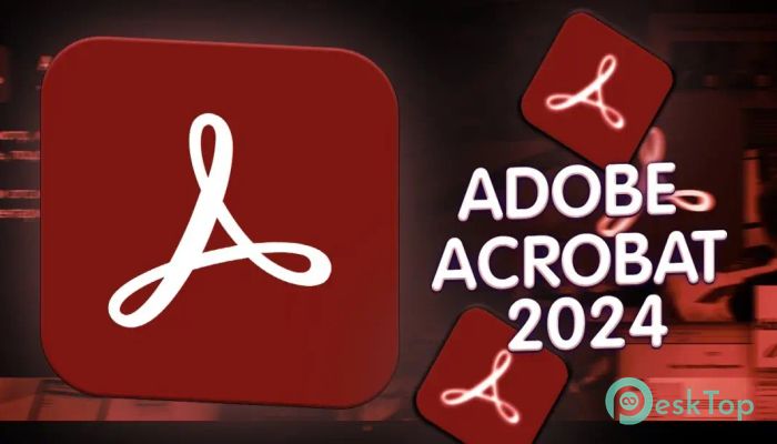 Descargar Adobe Acrobat Pro DC 2024  (v24.3.20180) Completo Activado Gratis