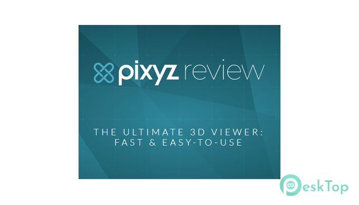  تحميل برنامج Pixyz Review 2022.1.2.7 برابط مباشر