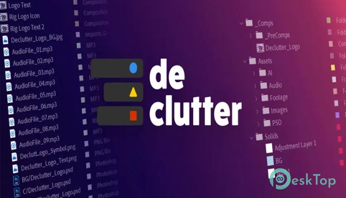Aescripts - Declutter 1.5 完全アクティベート版を無料でダウンロード