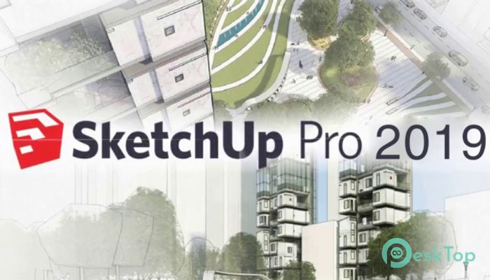 Download SketchUp Pro 2019 v19.3.253 Free Full Activated