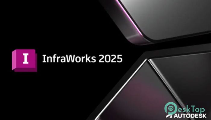 Autodesk InfraWorks 2025 Tam Sürüm Aktif Edilmiş Ücretsiz İndir