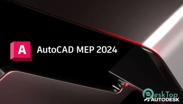  تحميل برنامج Autodesk AutoCAD MEP 2024  برابط مباشر