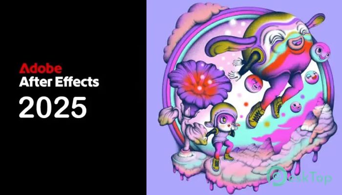Adobe After Effects 2026  (v26.2.1.2) 完全アクティベート版を無料でダウンロード