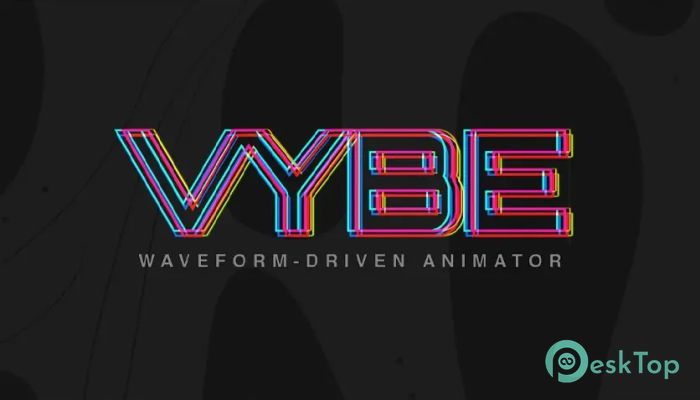 Aescripts - Vybe 1.00 完全アクティベート版を無料でダウンロード