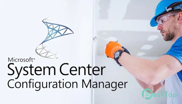 下载 Microsoft System Center Configuration Manager 1.0 免费完整激活版