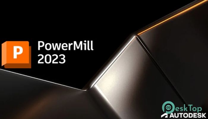 下载 Autodesk Powermill Ultimate 2024 免费完整激活版