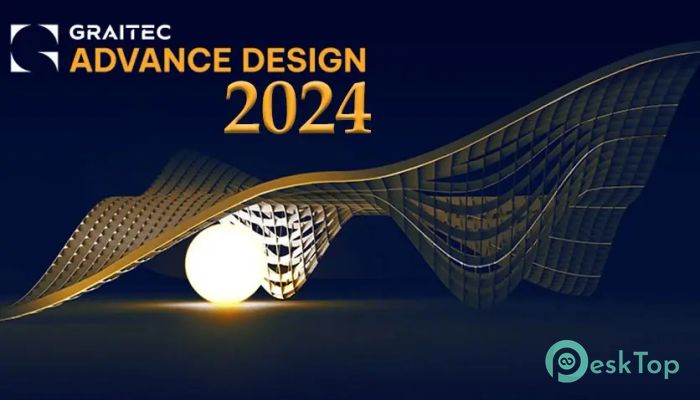 تحميل برنامج Graitec Advance Design 2025.0.1.20124 برابط مباشر