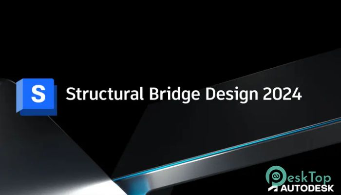Autodesk Structural Bridge Design 2025 完全アクティベート版を無料でダウンロード