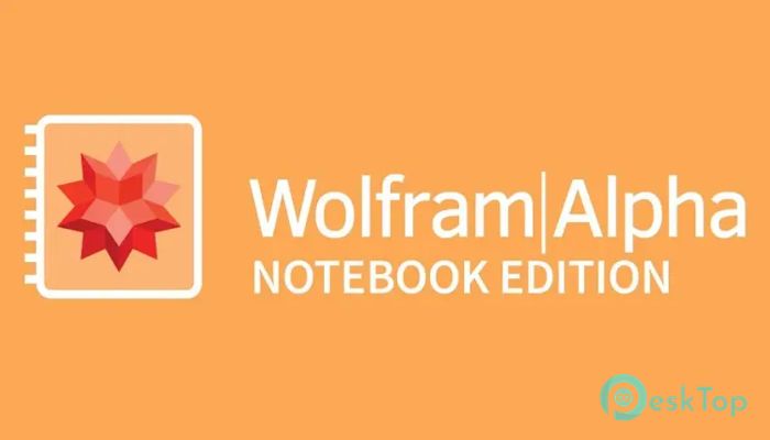 Descargar Wolfram|Alpha Notebook Edition 14.1.0 Completo Activado Gratis