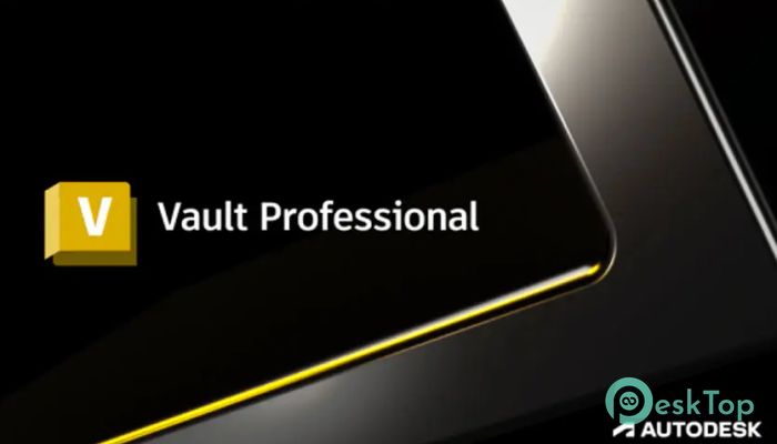 Download Autodesk Vault Professional Client 2024 Free Full Activated