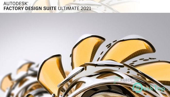 Autodesk Factory Design Suite Ultimate 2021 完全アクティベート版を無料でダウンロード