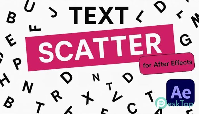 Aescripts Text Scatter 1.0 Tam Sürüm Aktif Edilmiş Ücretsiz İndir