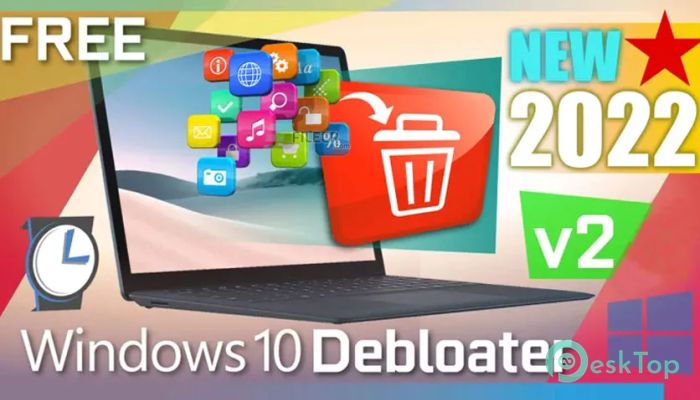  تحميل برنامج Windows 10 Debloater v2.6.1 برابط مباشر