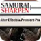 Samurai Sharpen Video for After Effects & Premiere Pro
