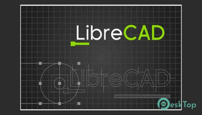 下载 LibreCAD 2.2.0.2 免费完整激活版