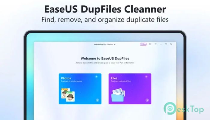 EaseUS DupFiles Cleaner Pro 3.5.0 完全アクティベート版を無料でダウンロード