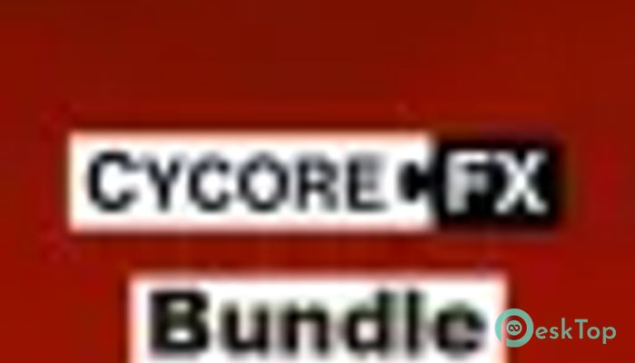 CycoreFX Bundle 1.3.2 Tam Sürüm Aktif Edilmiş Ücretsiz İndir