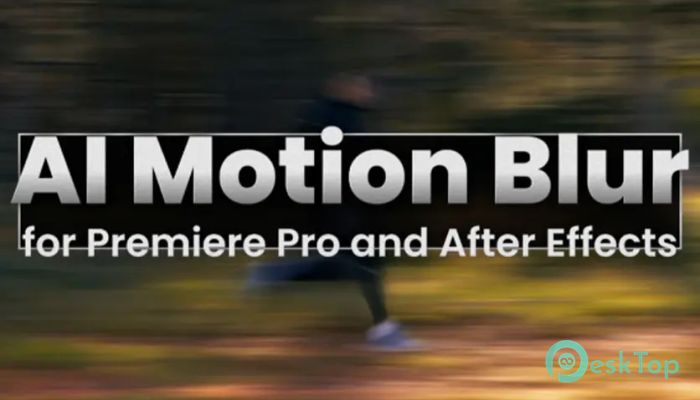Aescripts AI Motion Blur 1.1.27 完全アクティベート版を無料でダウンロード
