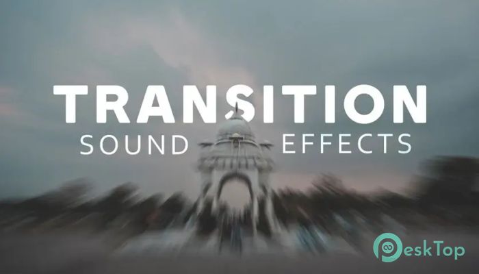 Transition Sound Effects 1.0 Tam Sürüm Aktif Edilmiş Ücretsiz İndir