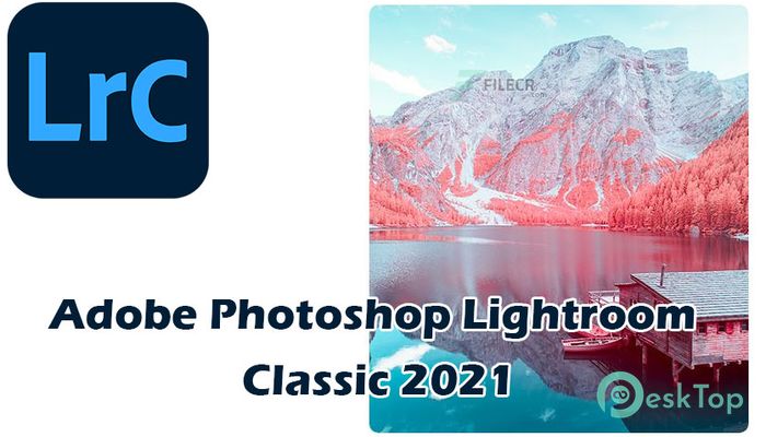 تحميل ادوبي لايت روم 2022 مفعل – Adobe Photoshop Lightroom Classic 4