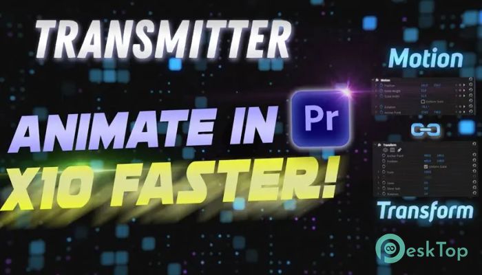 Download Aescripts - Transmitter for Premiere Pro 1.3.1 Free Full Activated