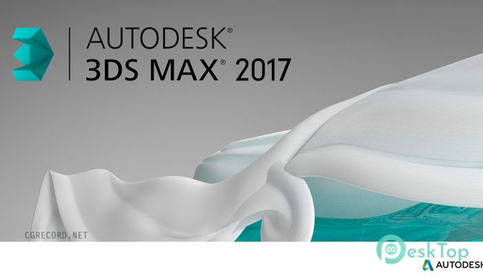 下载 Autodesk 3DS MAX 2017 19.0 免费完整激活版