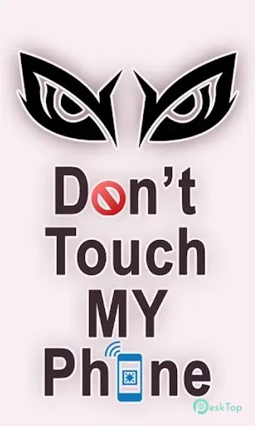 Don't Touch My Phone 56 APK MOD Tam Ücretsiz İndir