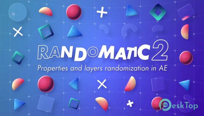 Скачать Aescripts - Randomatic 2  v2.10 полная версия активирована бесплатно