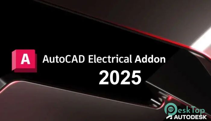 Electrical Addon 2025.0.1 for Autodesk AutoCAD Tam Sürüm Aktif Edilmiş Ücretsiz İndir